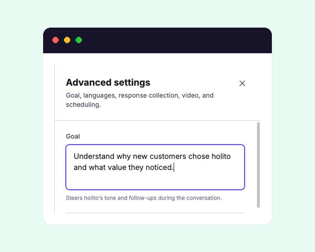 Advanced settings with a specific conversation goal that guides hollie's tone and follow-up questions